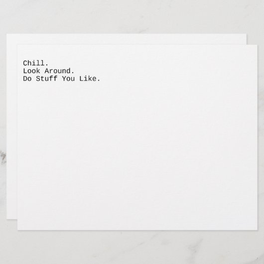 Chill. Look Around. (Front/Back)