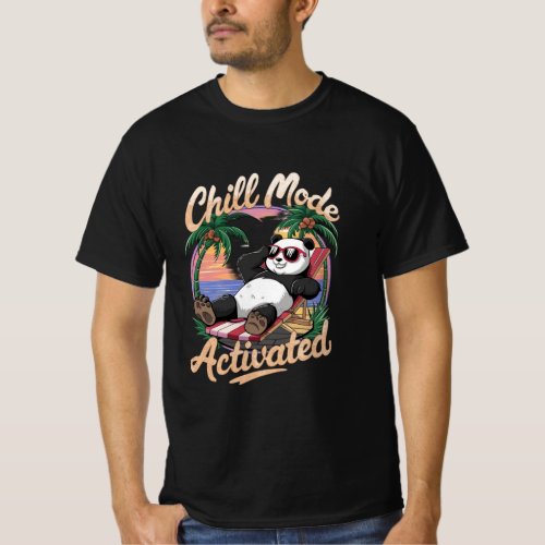 Chill Mode Activated  T_Shirt