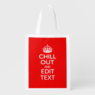 Chill Out and Your Text with Keep Calm Crown RED Grocery Bag