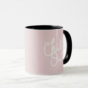 Chill Out Blush Mug