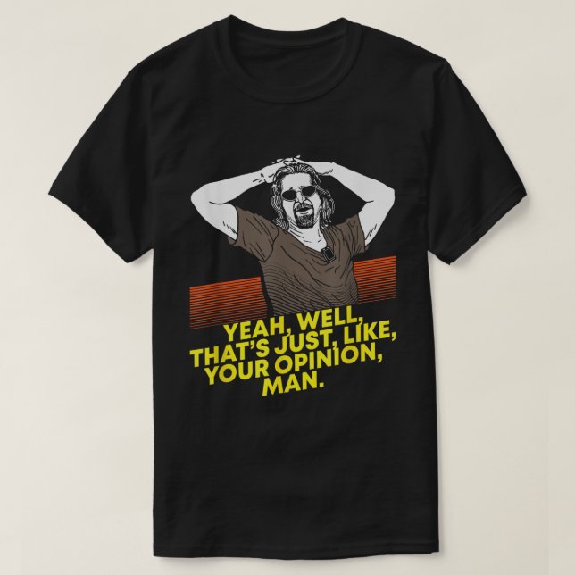 Chill Out Bro It’s Just Opinions T-Shirt (Design Front)
