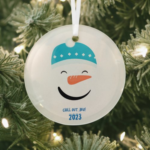 Chill Out Bro Snowman Glass Ornament