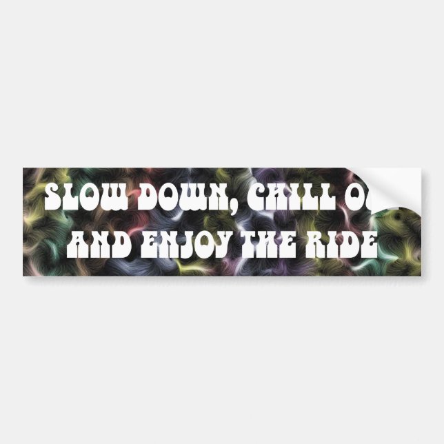 Chill out bumper sticker (Front)