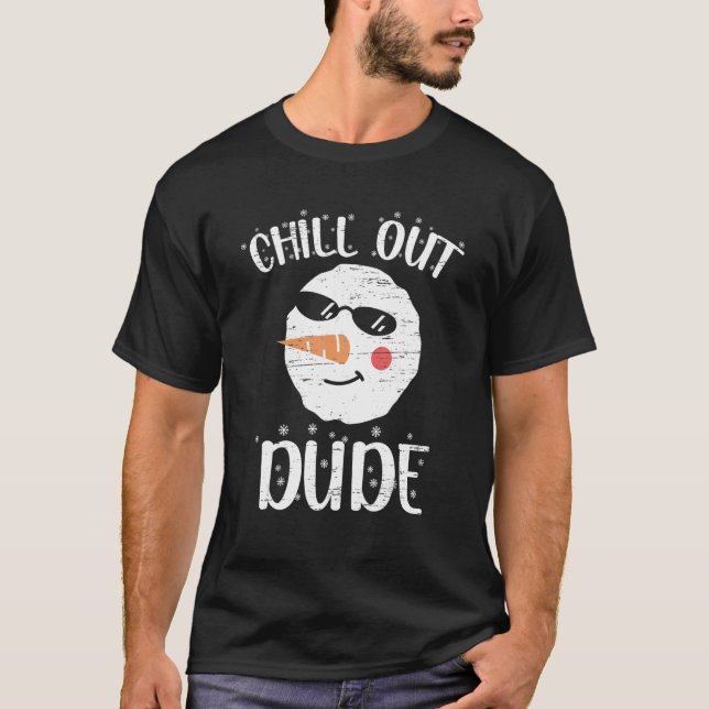 Chill Out Dude Santa Claus Snowman Holidays T-Shirt (Front)