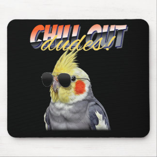 Chill Out Dudes Mouse Pad