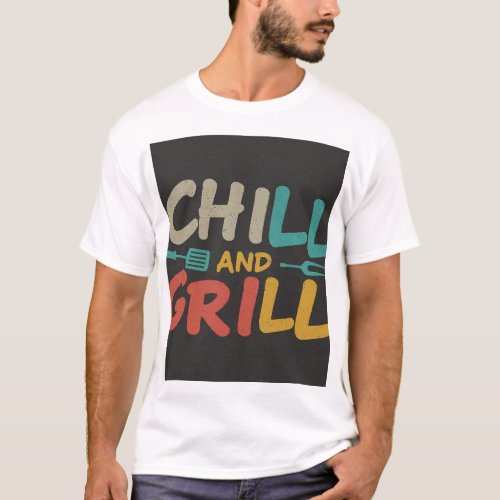 Chill Out in Style T_Shirt