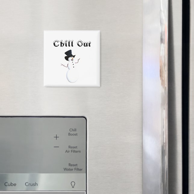 Chill Out Magnet (In Situ (Fridge))