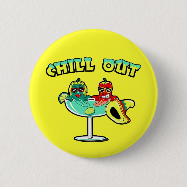 Chill Out Pinback Button (Front)