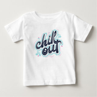 Chill Out Retro Typography Baby Graphic T Shirt