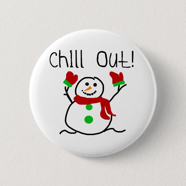 Chill Out Snowman Button (Front)