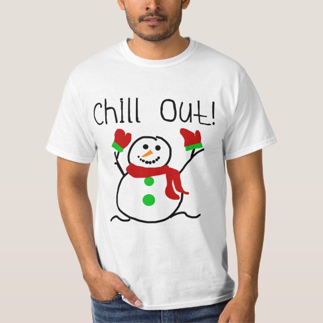 Chill Out Snowman Tshirts and Gifts (Front)