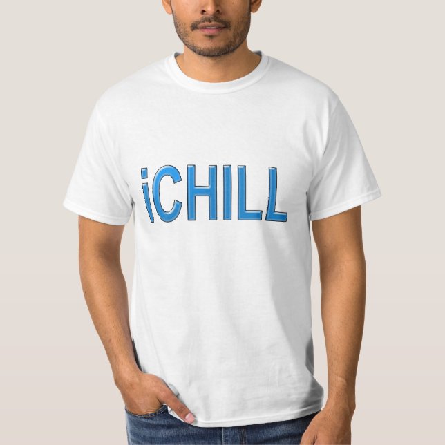 chill out t shirt (Front)
