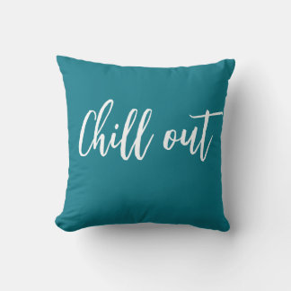 Chill Out Throw Pillow Teal Blue White