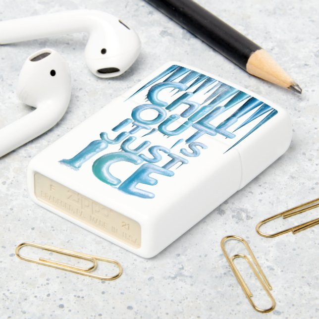 Chill Out Zippo Lighter (On Table 2)