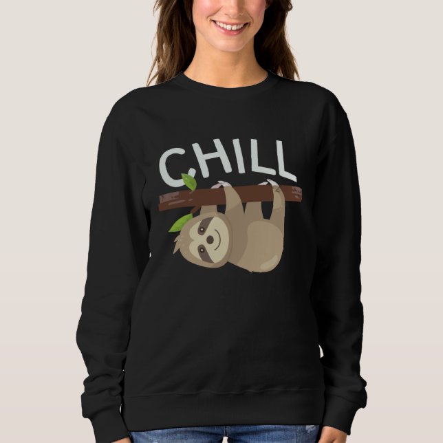 Chill Outfit Lazy Sloth  Relaxing Sweatshirt (Front)