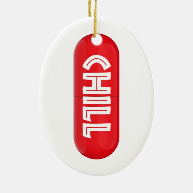 Chill Pill Ceramic Ornament (Back)