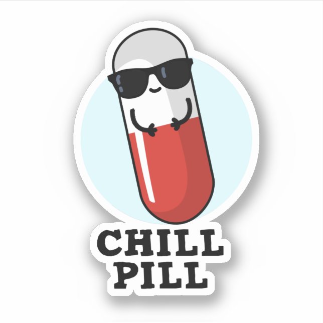 Chill Pill Cool Medicine Pun  Sticker (Front)