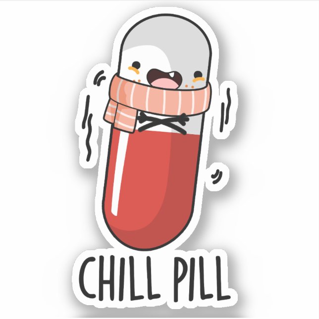 Chill Pill Funny Freezing Medicine Pun  Sticker (Front)