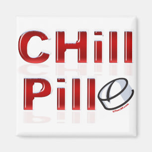 Chill Pill Funny PMS Magnet