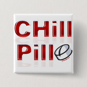 Chill Pill Funny PMS Pinback Button