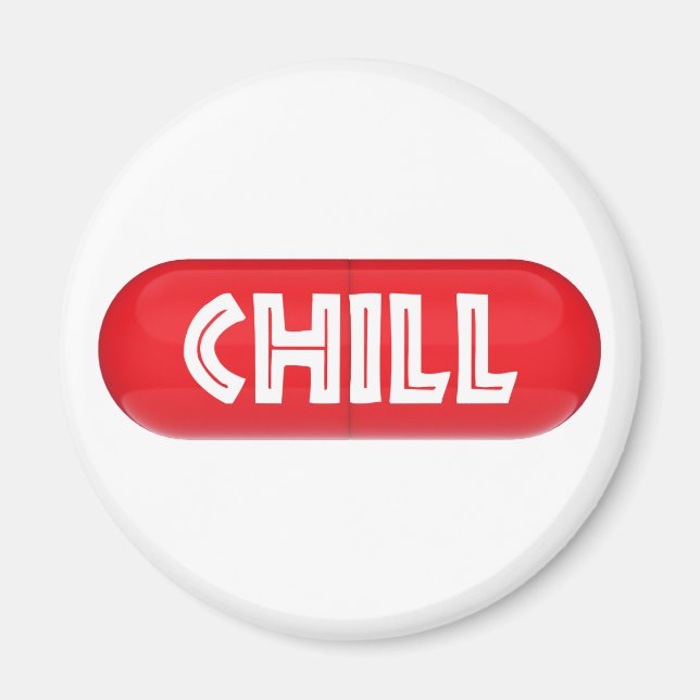 Chill Pill Magnet (Front)
