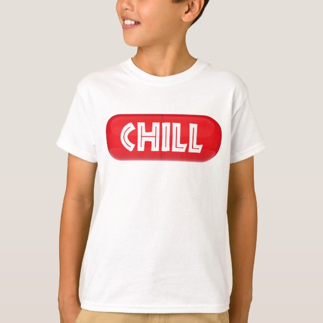 Chill Pill T-Shirt (Front)