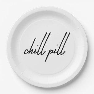 Chill Pill – The Only Prescription You Need Party  Paper Plates