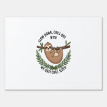 Chill Sloth, USA Animal Sign