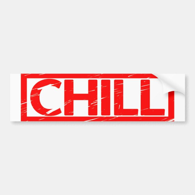 Chill Stamp Bumper Sticker (Front)