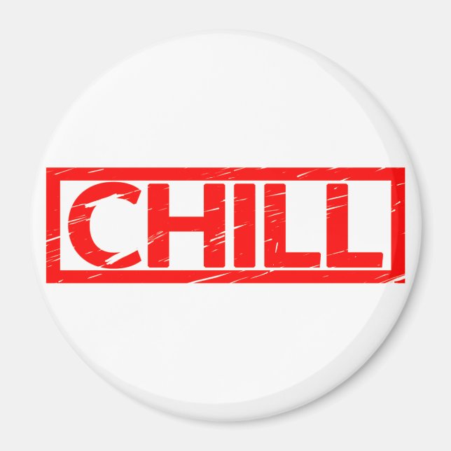 Chill Stamp Magnet (Front)