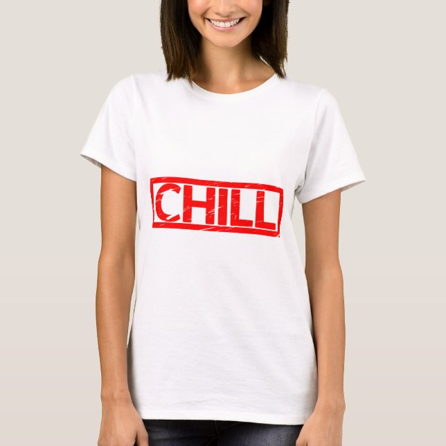 Chill Stamp T-Shirt (Front)