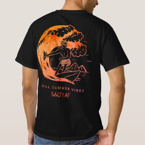 Chill Summer Vibes Fire by Salty AF  T_Shirt