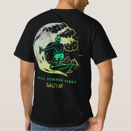 Chill Summer Vibes Green by Salty AF  T_Shirt