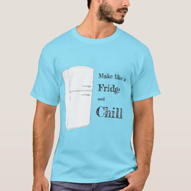 Chill T-Shirt (Front)