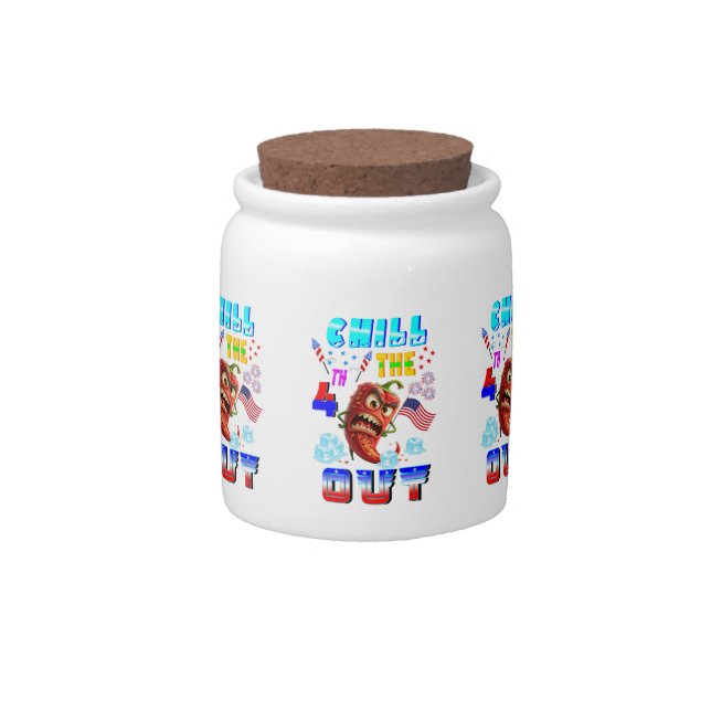 Chill The 4th Out Candy Jar (Front)
