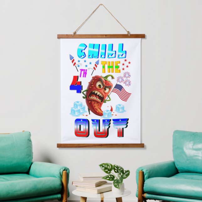 Chill The 4th Out Hanging Tapestry (Living Room)