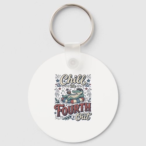 Chill The Fourth Out Alligator Patriotic Shirt Des Keychain