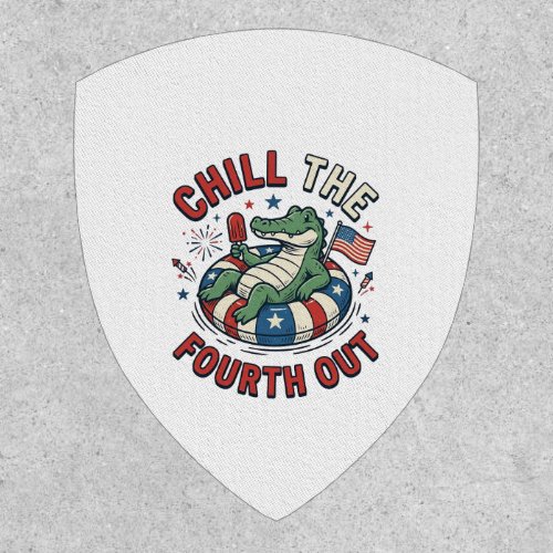 Chill The Fourth Out Alligator Patriotic Shirt Des Patch