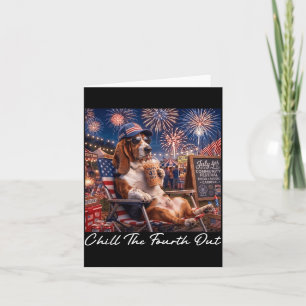 Chill The Fourth Out Funny Bet Hound Coffee 4th Of Card
