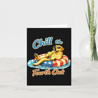 Chill the fourth out funny labrador dog lover  card