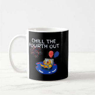 Chill The Fourth Out Patriotic Cruise Duck Pun Fun Coffee Mug