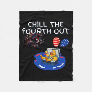 Chill The Fourth Out Patriotic Cruise Duck Pun Fun Fleece Blanket