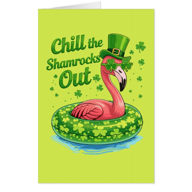 Chill The Shamrocks Out Funny  St Patrick’s Day Card (Front)