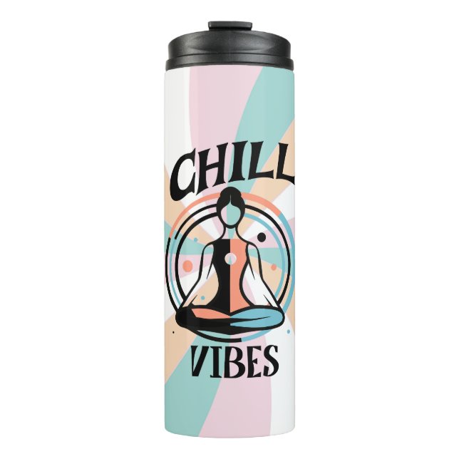 Chill Vibes | Meditation  Thermal Tumbler (Front)