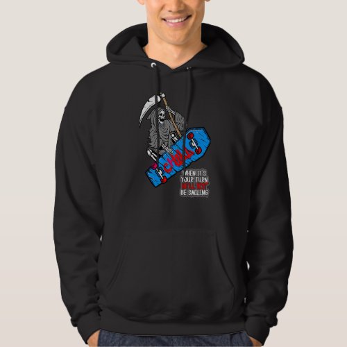 Chill When Its Your Turn Hell Not Be Smiling Gri Hoodie