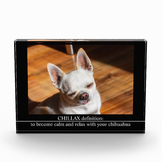 CHILLAX definition calm relax chihuahua photo text Block (Front)