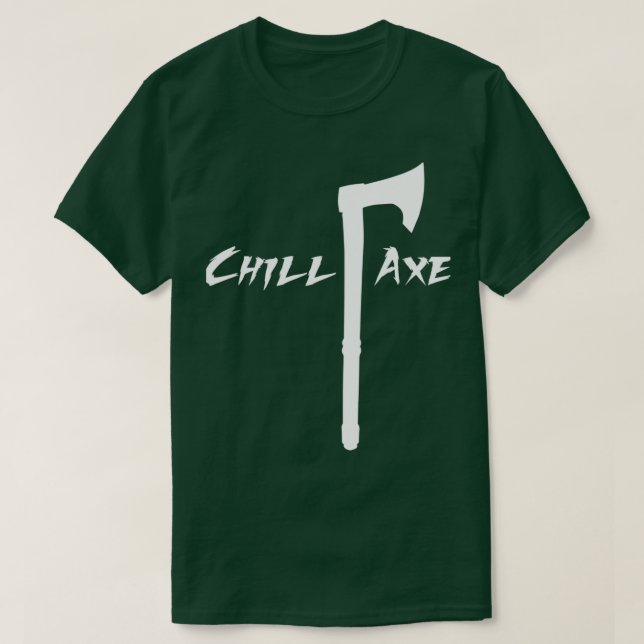 ChillAxe T-Shirt (Design Front)