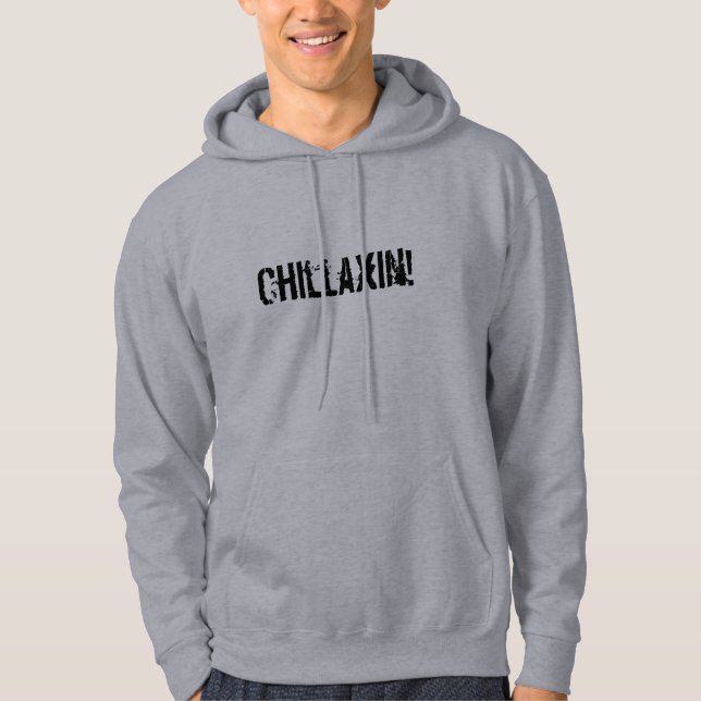 Chillaxin! Grey Hooded Sweatshirt (Front)