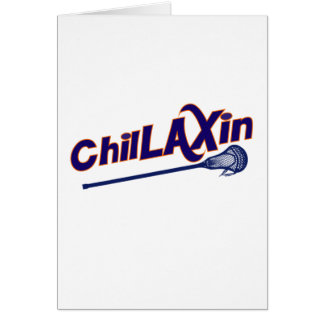 Chillaxin Lacrosse LAX Gifts Cards