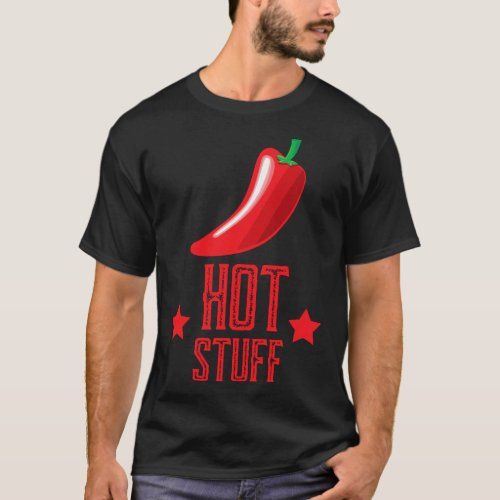 Chilli Chili Pepper _ Hot Stuff Spicy Food Lover T_Shirt
